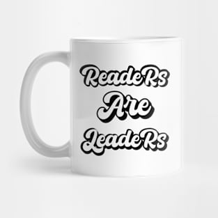 Readers Are Leaders - Reader Gift Mug